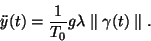 \begin{displaymath}\ddot{y}(t)=\frac{1}{T_0}g\lambda \parallel\gamma(t)\parallel.\end{displaymath}
