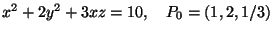 $x^2+2y^2+3xz=10,\quad P_0=(1,2,1/3)$
