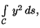 $\int\limits_\mathcal{C} \, y^2 \,ds,$
