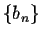 $\{b_n\}$