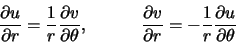 \begin{displaymath}\frac{\partial u}{\partial r}=\frac{1}{r}\frac{\partial v}{\p...
...l v}{\partial r}=-\frac{1}{r}\frac{\partial u}{\partial
\theta}\end{displaymath}