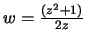 $w=\frac{(z^2+1)}{2z}$