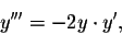 \begin{displaymath}y'''=-2y\cdot y',\end{displaymath}
