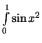 $\int\limits_{0}^1 \sin x^2$