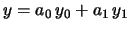 $y=a_0\, y_0+a_1\,y_1$