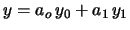 $y=a_o\,y_0+a_1\,y_1$