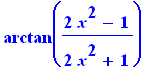 arctan((2*x^2-1)/(2*x^2+1))