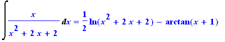 Int(x/(x^2+2*x+2),x) = 1/2*ln(x^2+2*x+2)-arctan(x+1)