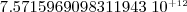 \displaystyle 7.5715969098311943\text{ }10^_{+12}