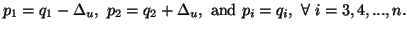 $ p_1=q_1-\Delta_u,\ p_2=q_2+\Delta_u, \ {\rm and} \p_i=q_i, \ \forall\ i=3,4,...,n.$