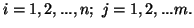 $ i=1,2,...,n; \ j=1,2,...m.$