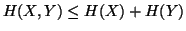 $ H(X,Y) \leq H(X)+H(Y)$