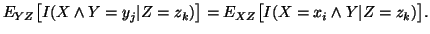 $ E_{YZ} \big[ I(X\wedge Y=y_j\vert Z=z_k)\big] = E_{XZ}\big[I(X=x_i\wedge Y\vert Z=z_k)\big] .$