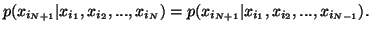 $\displaystyle p(x_{i_{N+1}}\vert x_{i_1},x_{i_2},...,x_{i_N})=p(x_{i_{N+1}}\vert x_{i_1},x_{i_2},...,x_{i_{N-1}}).$