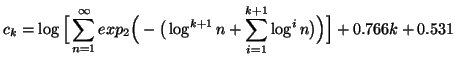 $\displaystyle c_k=\log \Big[ \sum_{n=1}^{\infty}{exp_2\Big(-\big(\log^{k+1} n+\sum_{i=1}^{k+1}{\log^i n}\big)\Big)}\Big]+0.766k+0.531$