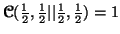 $ {\ensuremath{\boldsymbol{\mathscr{C}}}}({1\over 2},{1\over2}\vert\vert{1\over 2},{1\over 2})=1$