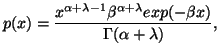 $\displaystyle p(x)={x^{\alpha +\lambda -1}\beta^{\alpha+\lambda} exp (-\beta x)\over \Gamma(\alpha + \lambda)},$