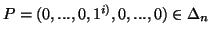 $ P=(0,...,0,1^{i)},0,...,0) \in \Delta_n$