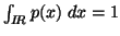 $ \int_{I\!R}{p(x)\ dx}=1$