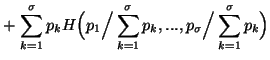 $\displaystyle +\,\sum_{k=1}^\sigma{p_k H\Big(p_1\Big/\sum_{k=1}^\sigma{p_k},...,p_\sigma\Big/\sum_{k=1}^\sigma{p_k}\Big)}$