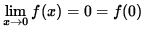 $ \displaystyle{ \lim_{ x \to 0 } { f(x) } } = 0 = f(0) $