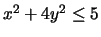 $x^2+4y^2\leq 5$