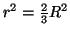 $r^2=\frac{2}{3}R^2$