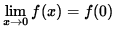 $ \displaystyle{ \lim_{ x \to 0 } f(x) = f(0) } $