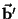 $\vec{{\it\bf b}}'$