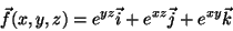 \begin{displaymath}\vec{f}(x,y,z)=e^{yz}\vec{i}+e^{xz}\vec{j}+e^{xy}\vec{k}\end{displaymath}