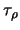 $\tau_\rho$