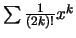$\sum \frac{1}{(2k)!} x^k$