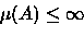 \begin{displaymath}\mu\left(\bigcup\limits_k A_k\right)=\lim\limits_k \mu(A_k).\end{displaymath}