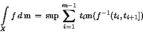 \begin{displaymath}\int\limits_X f\,d\,\ensuremath{\mathfrak{m} } =\int\limits_X...
...frak{m} } -\int\limits_X\,(-f^-)\,d\,\ensuremath{\mathfrak{m} }\end{displaymath}