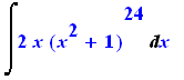 Int(2*x*(x^2+1)^24,x)