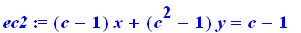 ec2 := (c-1)*x+(c^2-1)*y = c-1
