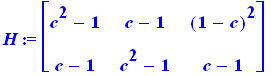 H := matrix([[c^2-1, c-1, (1-c)^2], [c-1, c^2-1, c-1]])