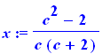 x := (c^2-2)/c/(c+2)