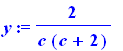 y := 2/c/(c+2)