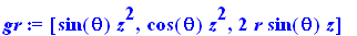 gr := vector([sin(theta)*z^2, cos(theta)*z^2, 2*r*sin(theta)*z])