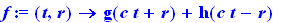 f := proc (t, r) options operator, arrow; g(c*t+r)+h(c*t-r) end proc