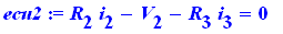 ecu2 := R[2]*i[2]-V[2]-R[3]*i[3] = 0