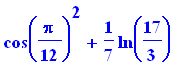 cos(1/12*Pi)^2+1/7*ln(17/3)