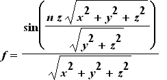 f = sin(n*z*sqrt(x^2+y^2+z^2)/sqrt(y^2+z^2))/sqrt(x^2+y^2+z^2)
