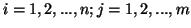 $ i=1,2,...,n; j=1,2,...,m$