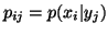 $ p_{ij}= p(x_i\vert y_j)$