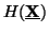 $\displaystyle H(\underline{{\bf X}})$