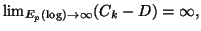 $ \lim_{E_p(\log)\to \infty}(C_k-D)=\infty,$