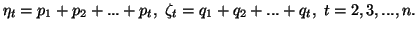 $ \eta_t=p_1+p_2+...+p_t,\ \zeta_t=q_1+q_2+...+q_t,\t=2,3,...,n.$