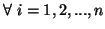 $ \forall \ i=1,2,...,n$